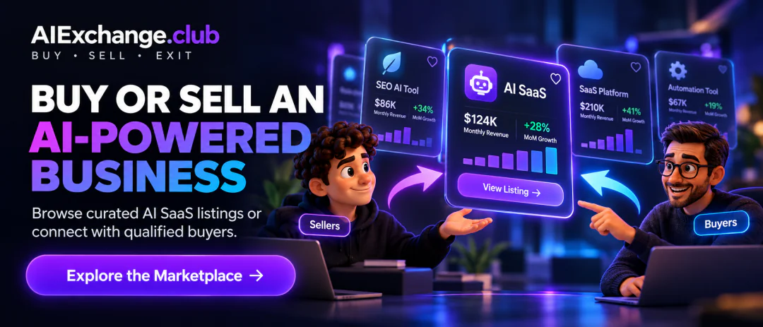 AIExchange.club, Buy, Sell, Exit. Buy or sell an AI-powered business. Browse curated AI SaaS listings or connect with qualified buyers. Explore the Marketplace.